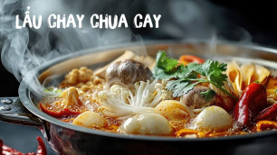 Lẩu Chay Chua Cay - Ngon Tuyệt, Dễ Làm Tại Nhà